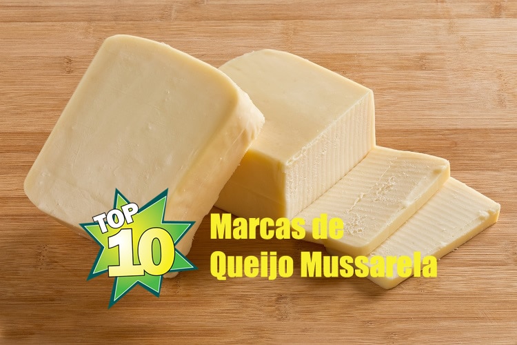 10 melhores marcas de queijo mussarela do Brasil